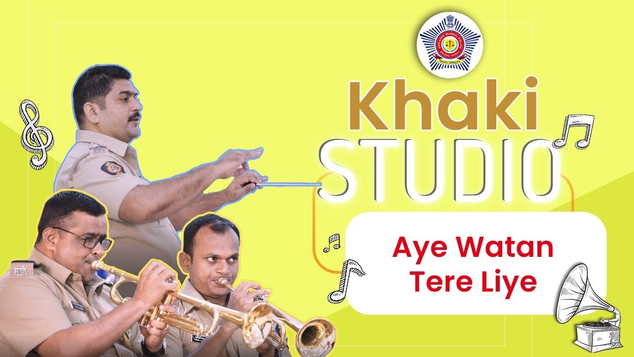 Aye Watan Tere Liye | Khaki Studio | Karma | Mumbai Police Band