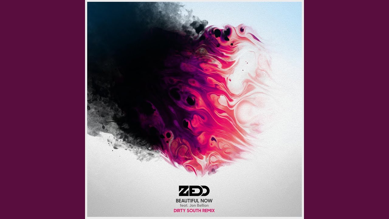 Beautiful Now (Dirty South Remix)