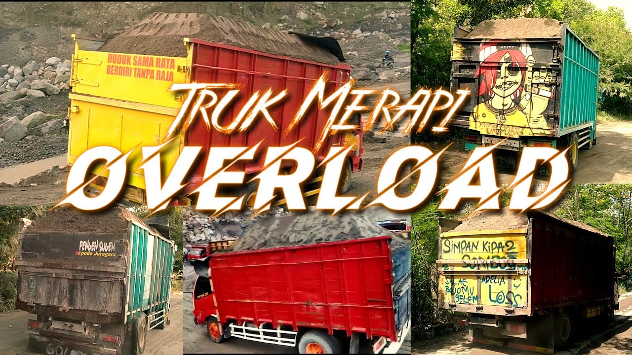 Dump Truck Merapi muatan overload