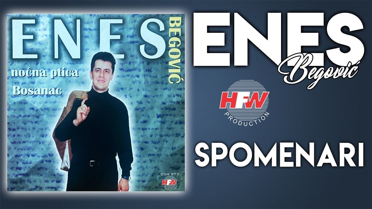 Enes Begović - Spomenari (Audio 2000)