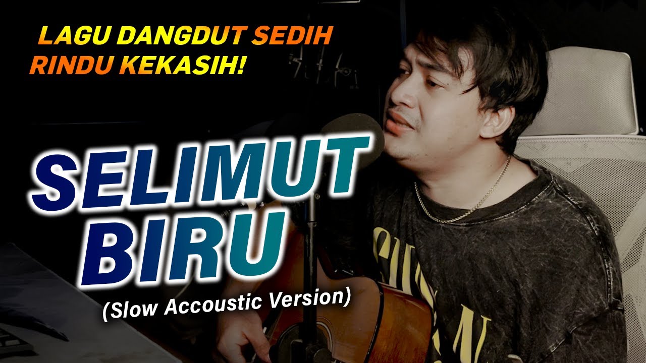 BANTAL & GULING TAK MAMPU MELELAPKAN TIDURKU 😢| SELIMUT BIRU - MEGA MUSTIKA [SONI EGI COVER AKUSTIK]