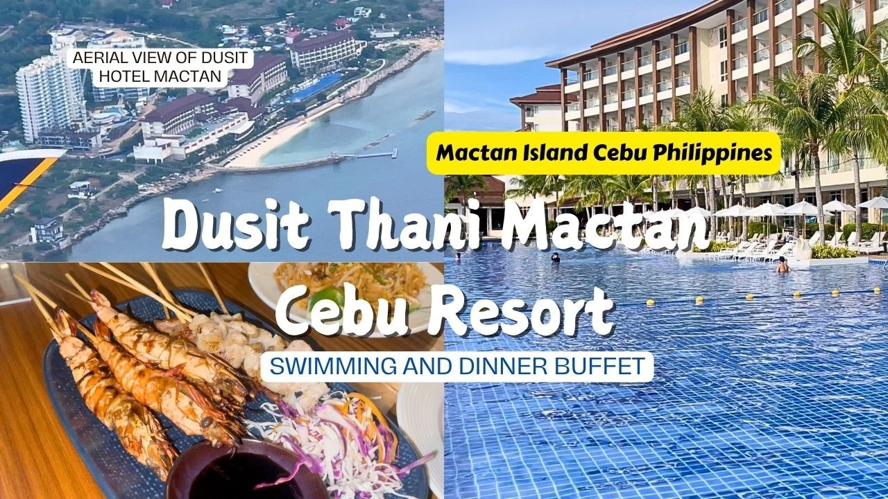Dusit Thani Mactan Cebu Resort | Swimming And Dinner Buffet