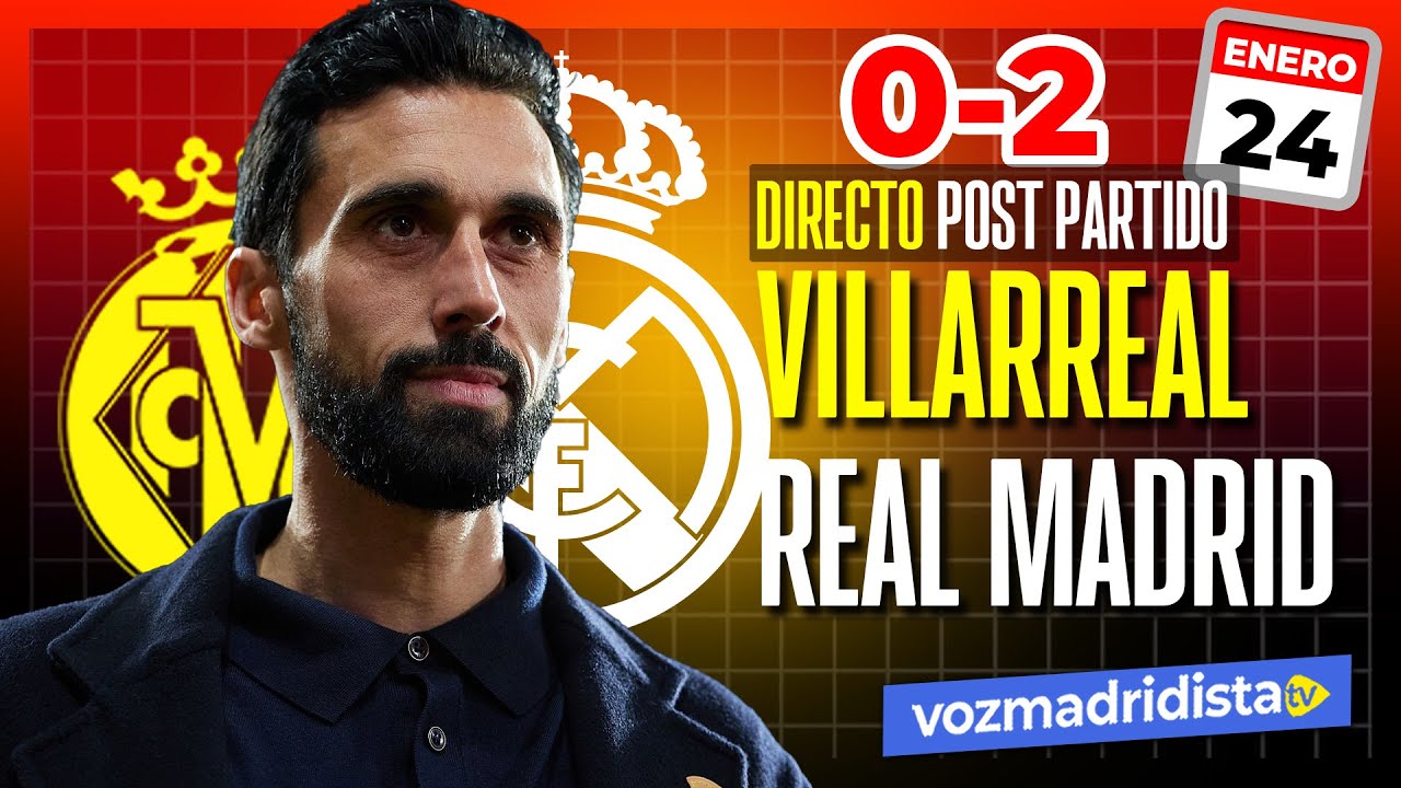 SOLIDEZ DE LÍDER🔥🔥🔥DIRECTAZO Post Partido VILLARREAL-REAL MADRID