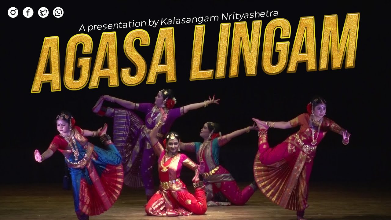 AGASA LINGAM | Choreographed by Dr Guru Smt Thankamani Kutty | Directed by Smt Tania Dewanji