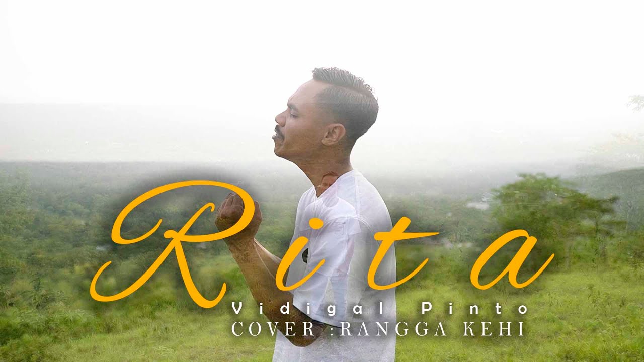 RITA // COVER RANGGA KEHI ( Vidigal Pinto )