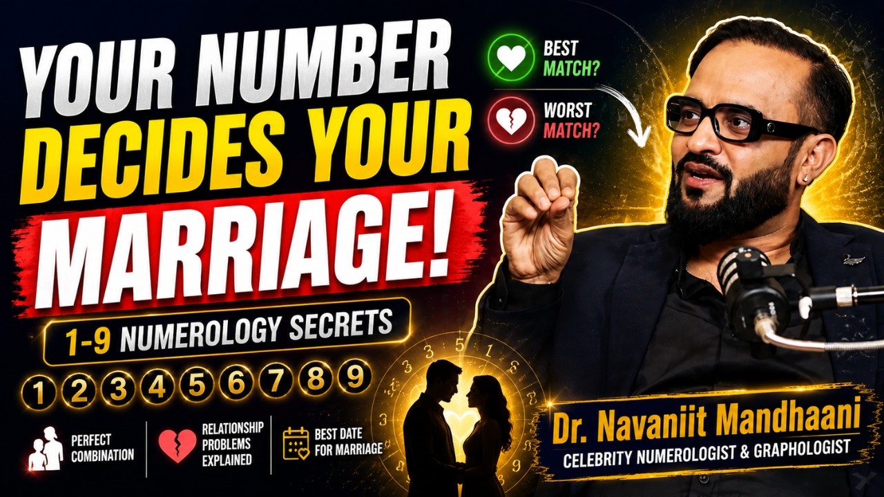 1-9 Numbers Ka Marriage Report Card | Dr. Navaniit Mandhaani Reveals Your Perfect Match | Ep. 140