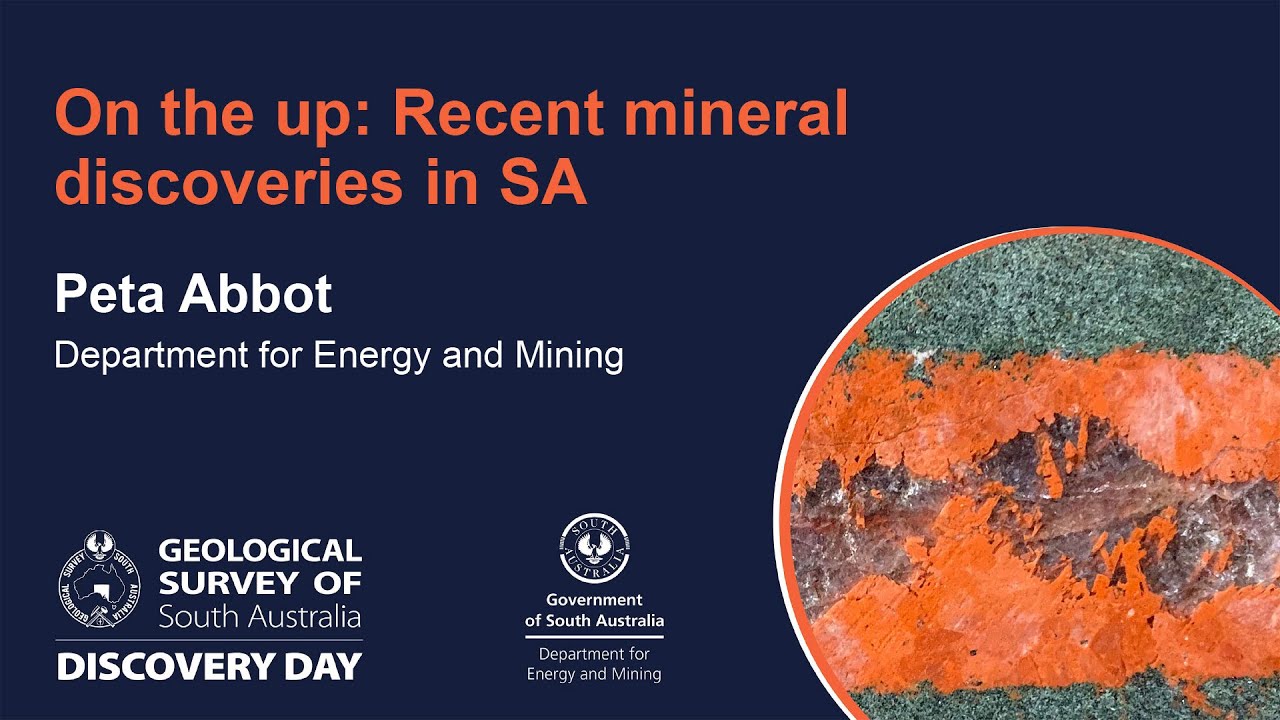 Discovery Day 2021: On the up: Recent mineral discoveries in South Australia