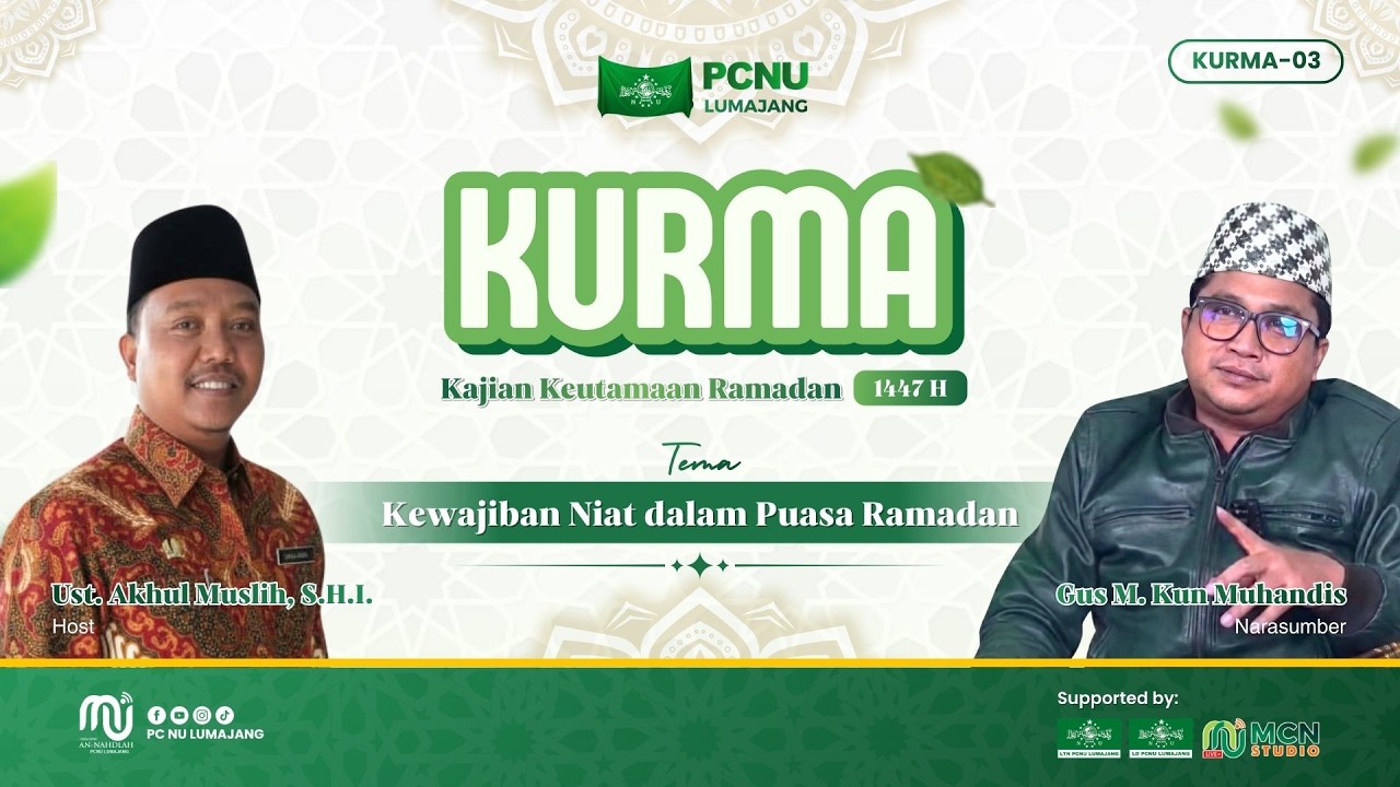🔴 Kewajiban Niat dalam Puasa Ramadan - KURMA (Kajian Keutamaan Ramadhan) Ke-3