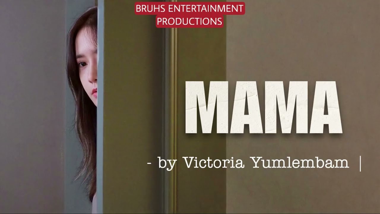 Mama –(15) Rinda | Victoria Yumlembam