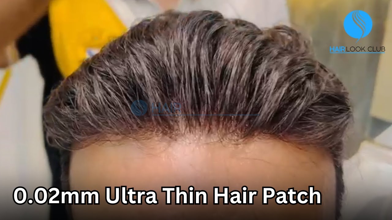 0.02mm Ultra Thin Hair Patch in Pakistan | Hair Look Club
