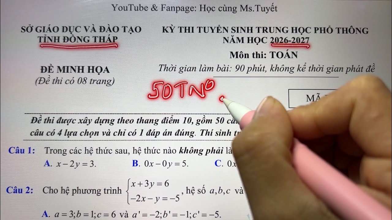 Giải chi tiết 50 câu trắc nghiệm đề thi vào 10 năm 2026 - đề minh họa Sở Đồng Tháp 2026