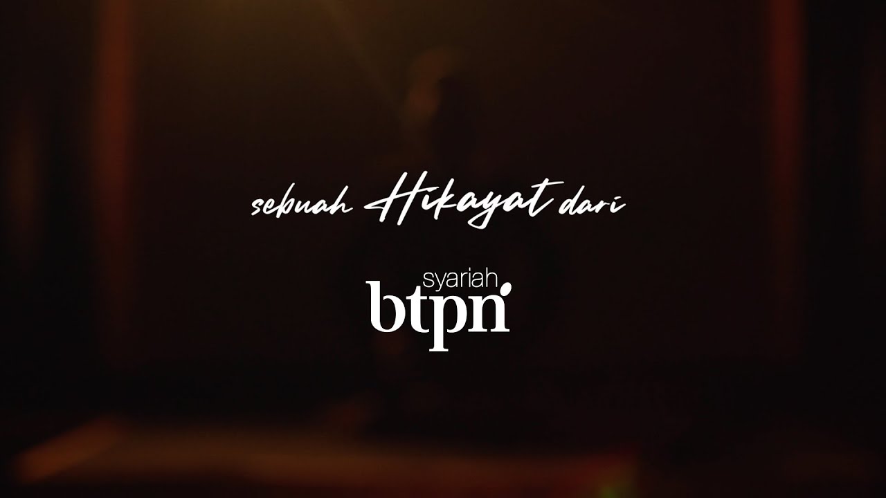 Sebuah Hikayat dari BTPN Syariah