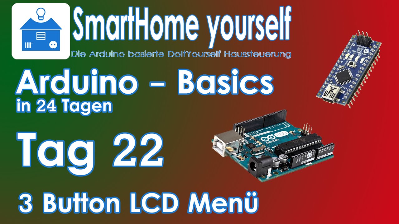 ARDUINO BASICS #22 - 3 BUTTON LCD MENÜ