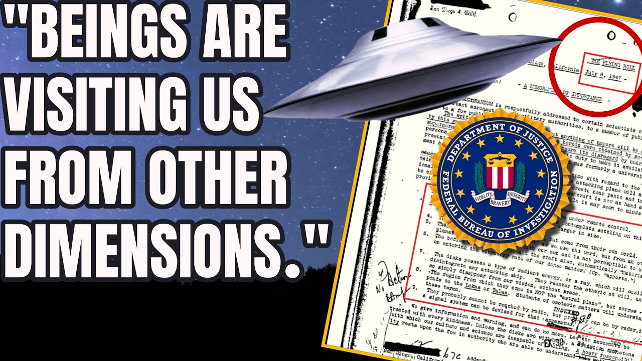 FBI Declassified Document says that ALIENS are visiting from other dimensions.