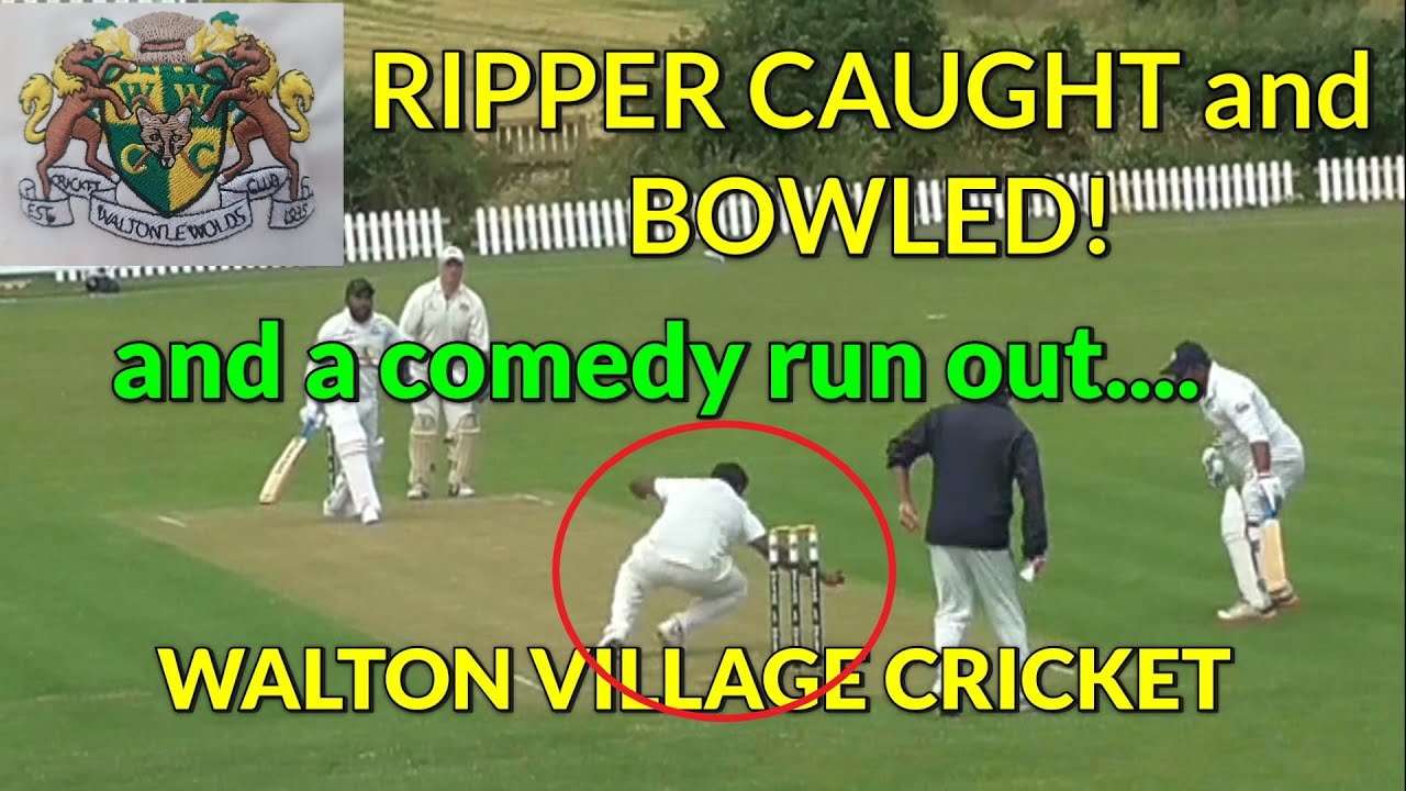 COMEDY RUN OUT - CLOSE RUN CHASE! - Dolly drops - a caught and bowled RIPPER! Walton VILLAGE CRICKET