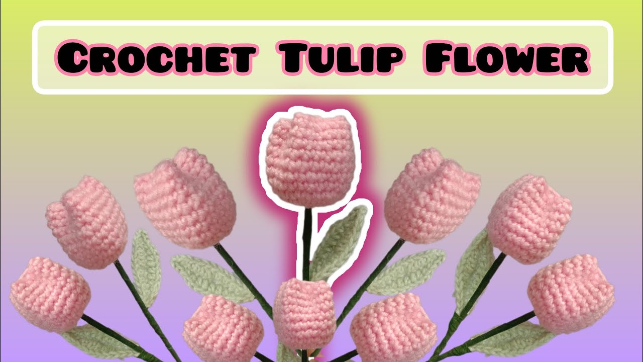 Crochet Tulip Flower | Crochet Flower | How to Crochet | Easy Crochet