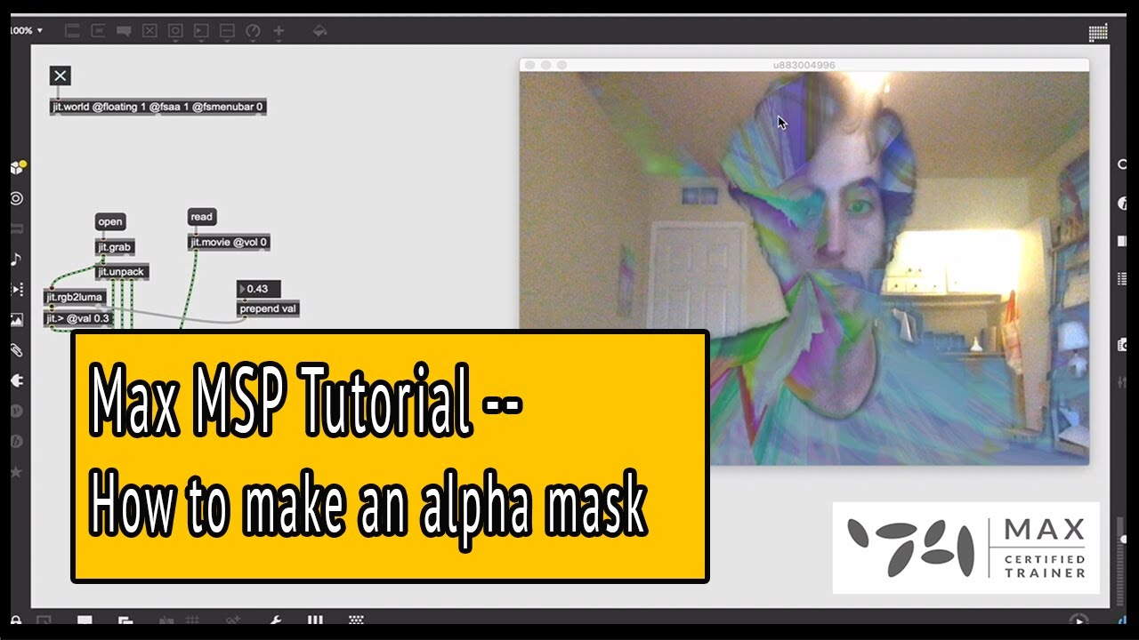 How to Make an Alpha Mask -- Max MSP Tutorial