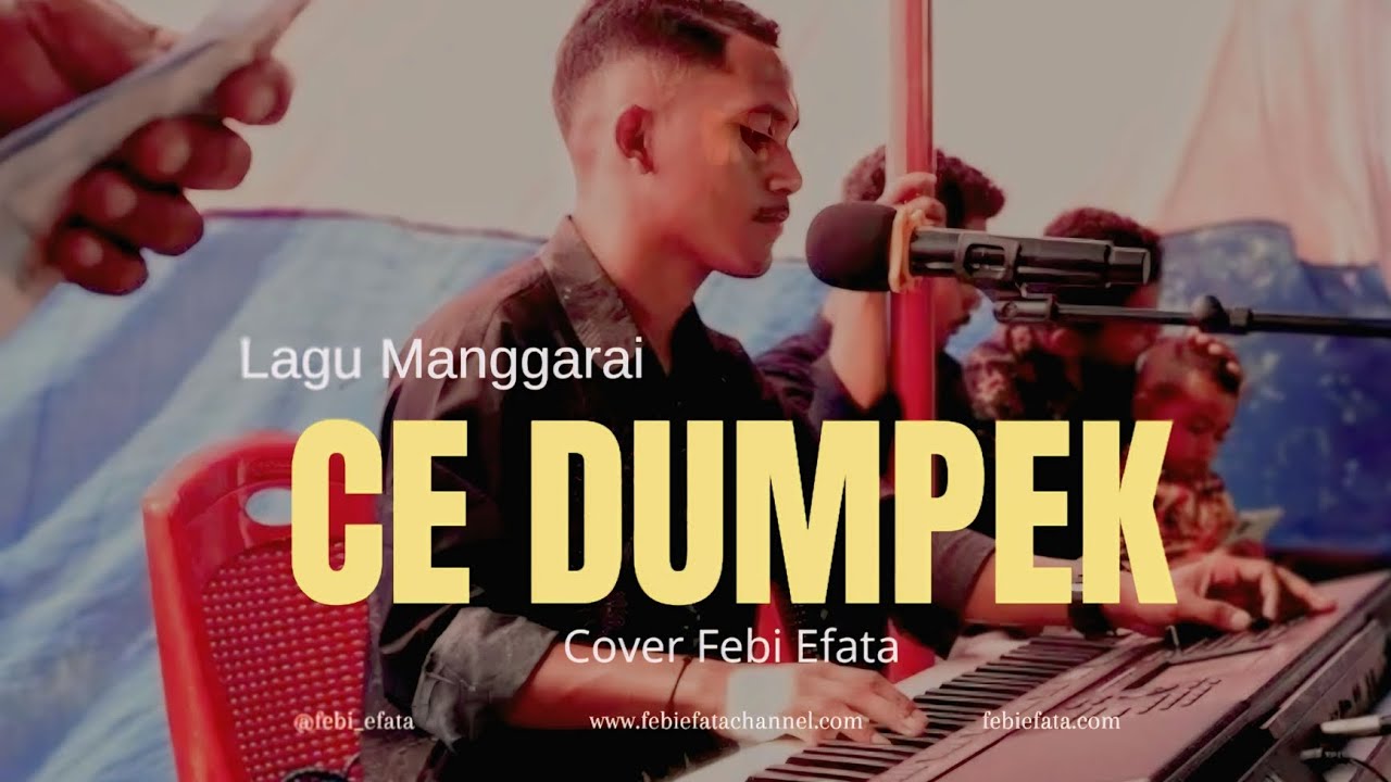 LAGU MANGGARAI KEREN // CE DUMPEK (Cipt.Kk  Erphin Dion ( Alm) ) // COVER. FEBI EFATA