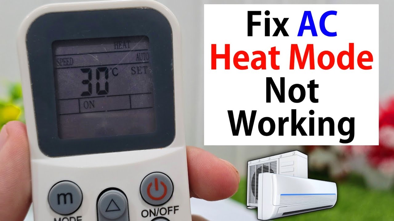 How to Fix AC Heat Mode Not Working | Ac heater mode