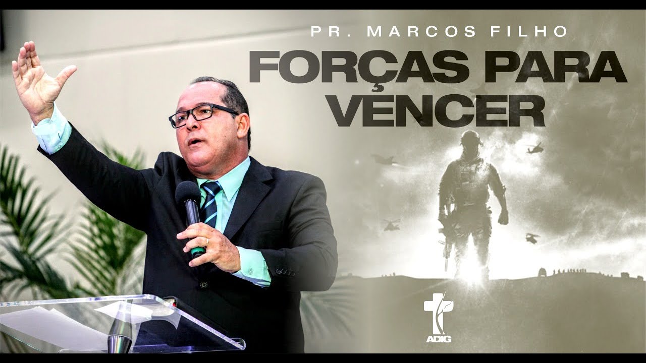 PR. MARCOS FILHO - Forças Para Vencer