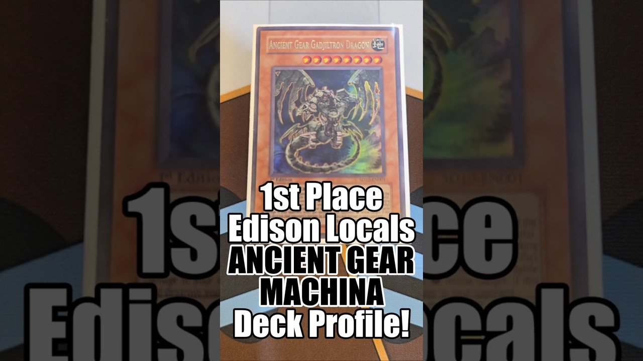 1st Place Locals ANCIENT GEAR MACHINA Edison Format Deck Profile! #yugiohtcg #decklist #edisonformat