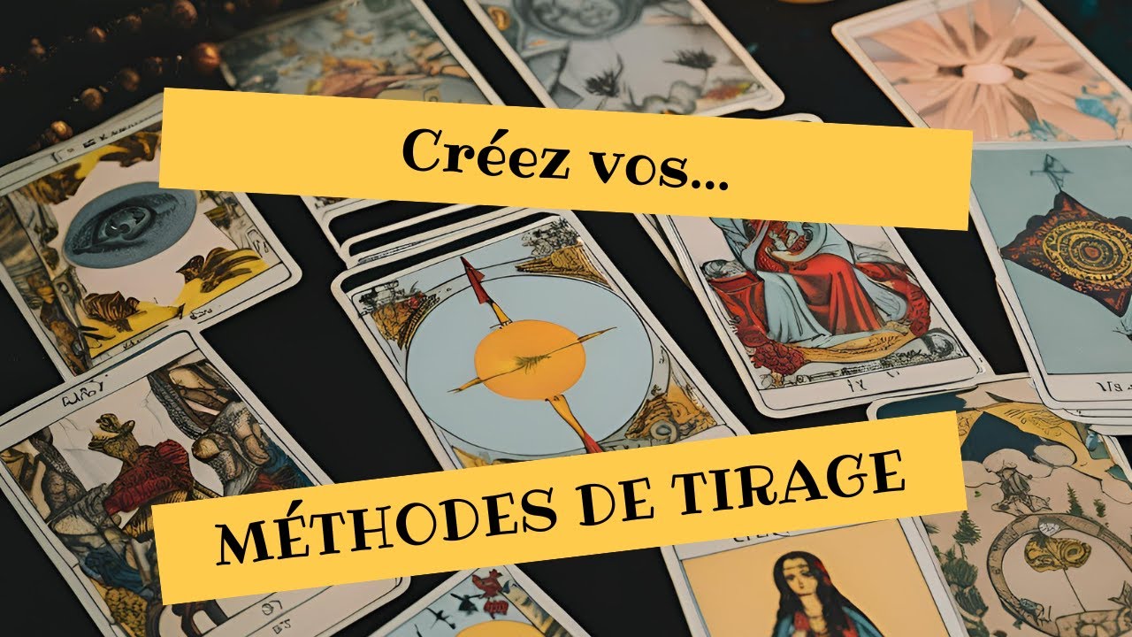 🎓[Apprendre le Tarot]🎓 Créez vos propres méthodes de tirage ! Guidance.