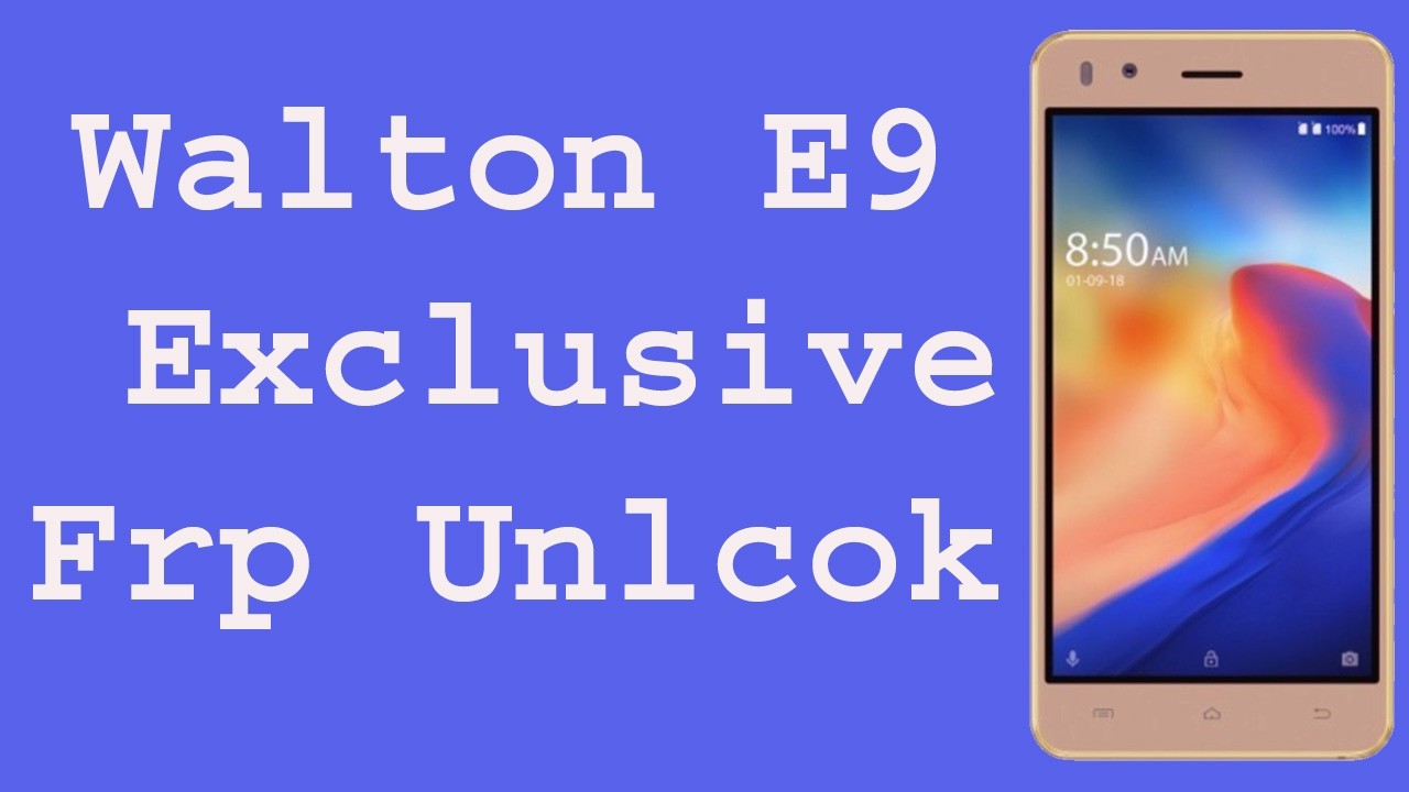 Walton Primo E9 Frp Reset | Walton Primo E9 Frp Unlock | Walton Primo E9 Frp Bypass