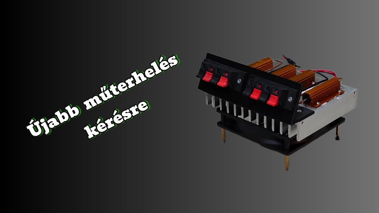 Újabb műterhelést építettem kérésre.
