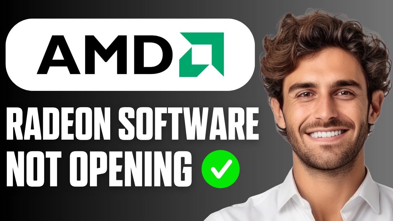 How To Fix AMD Radeon Software Not Opening (Easy Guide 2026)