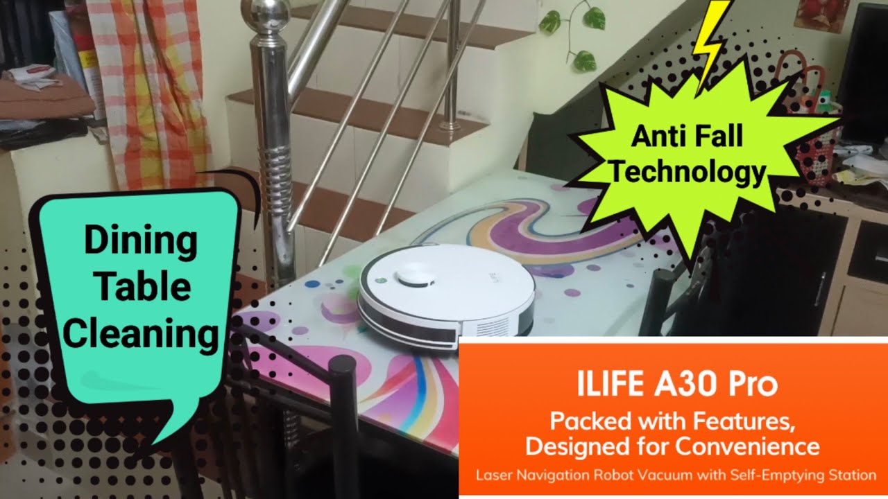 Anti Fall Technology | Duplex House | Dining Table Cleaning | ILIFE A30 Pro Robot Vacuum Cleaner 