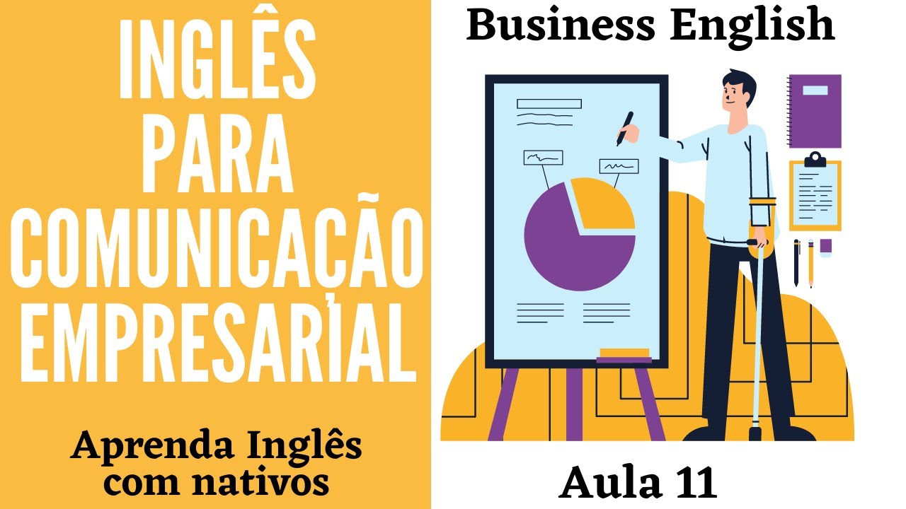 INGLÊS NO TRABALHO (ENGLISH AT WORK) - EPISÓDIO 11