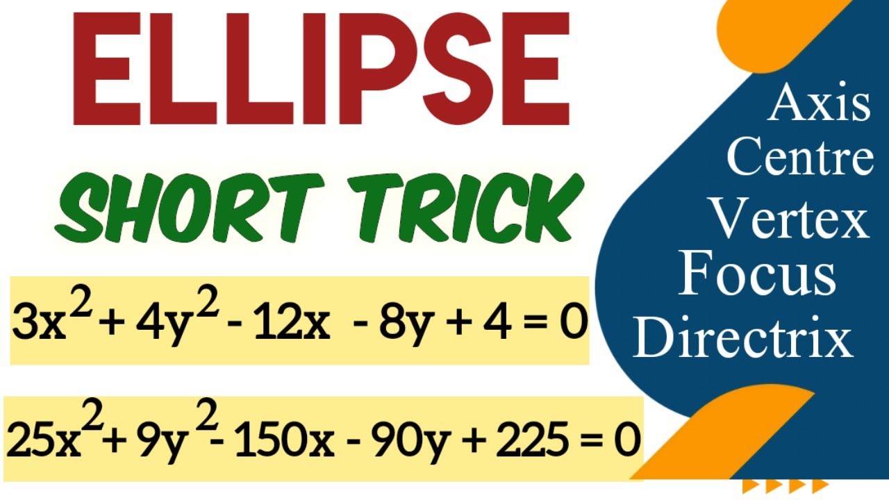 Ellipse short tricks for CLASS 11th/NDA/IIT JEE| Conic Section Class 11/ Conic Section Short tricks