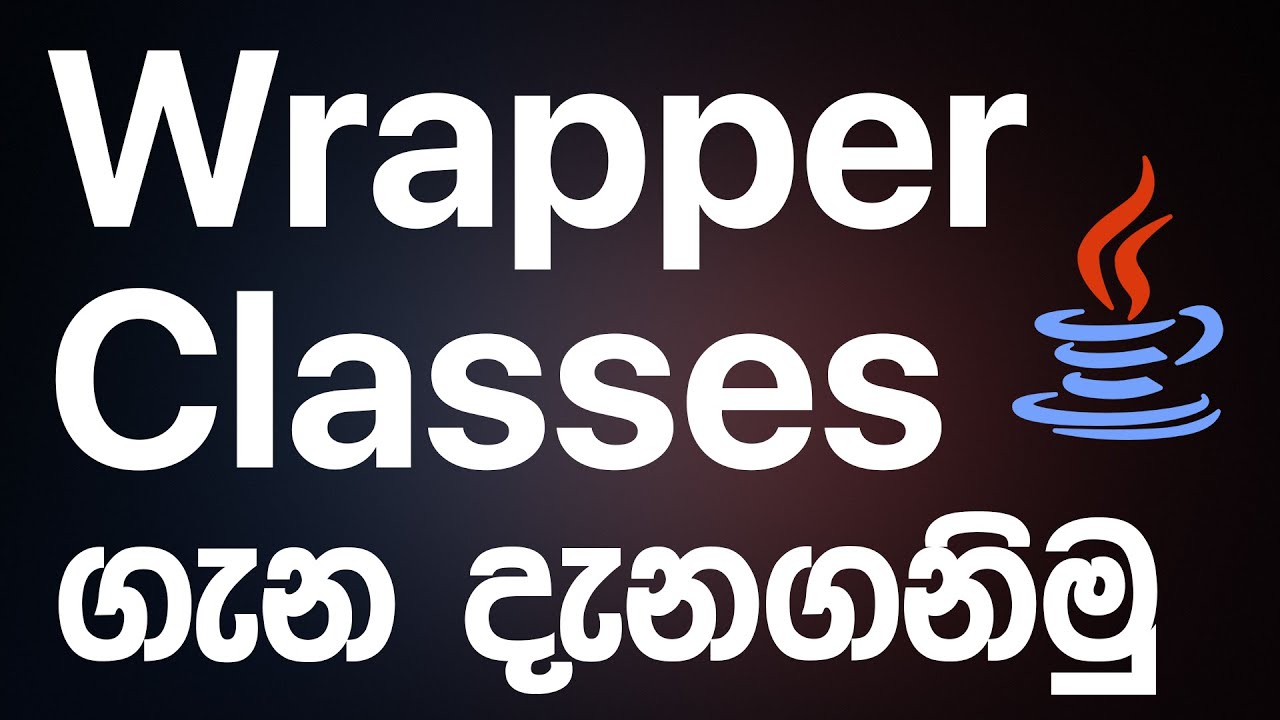 Wrapper Classe in JAVA - JAVA Programming in Sinhala | RAVB