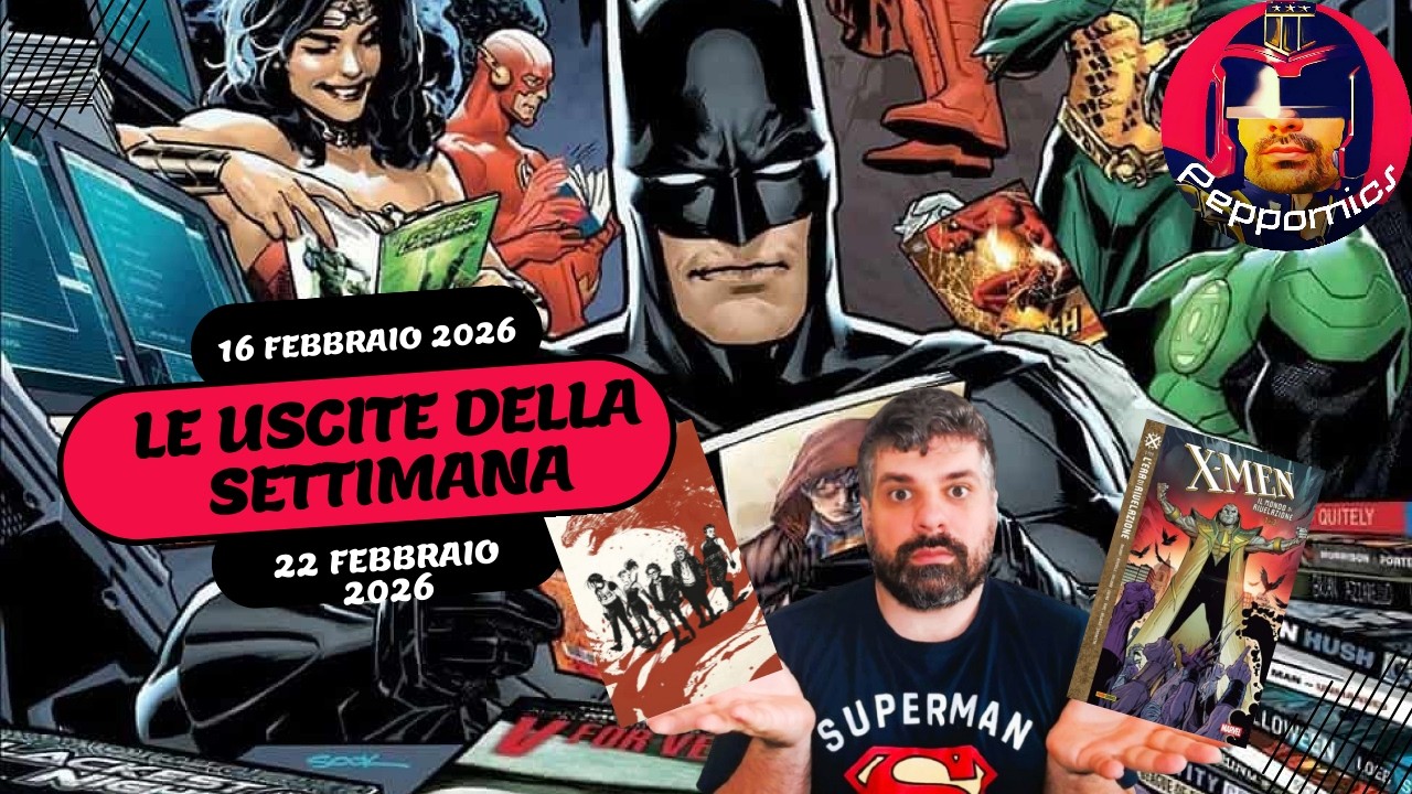 Arriva la settimana Mutante! - Uscite della Settimana 16 - 22   Febbraio 2026