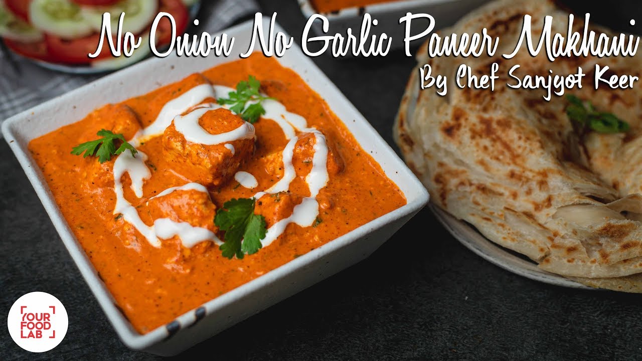 No Onion No Garlic Paneer Makhani | नो ओनियन नो गार्लिक पनीर मखनी | Chef Sanjyot Keer