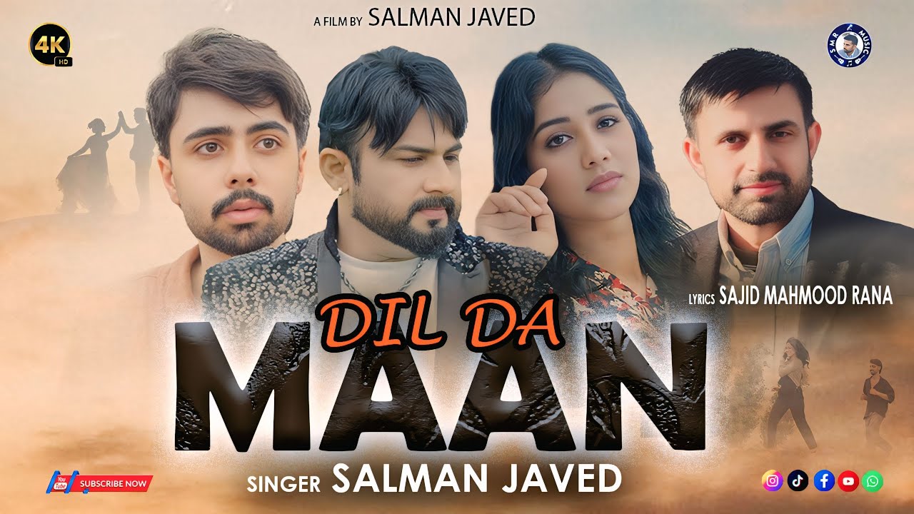 Dil Da Maan | Official Video In 4K | Salman Javed | Latest Punjabi Songs 2025 | SMR Music