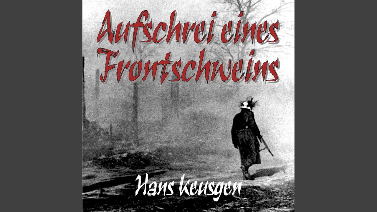 Kapitel 102 - Aufschrei eines Frontschweins: Zweiter Weltkrieg - Erlebnisberichte eines...