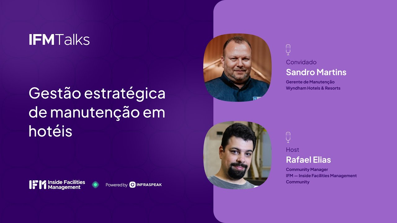 Gestão estratégica de manutenção em hotéis ∙ IFM Talks — Inside FM