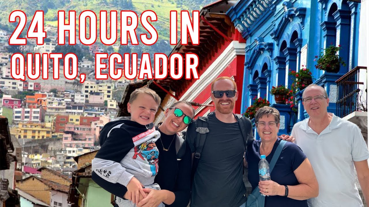 Safe and Fun: 24 Hours Exploring Quito with Family