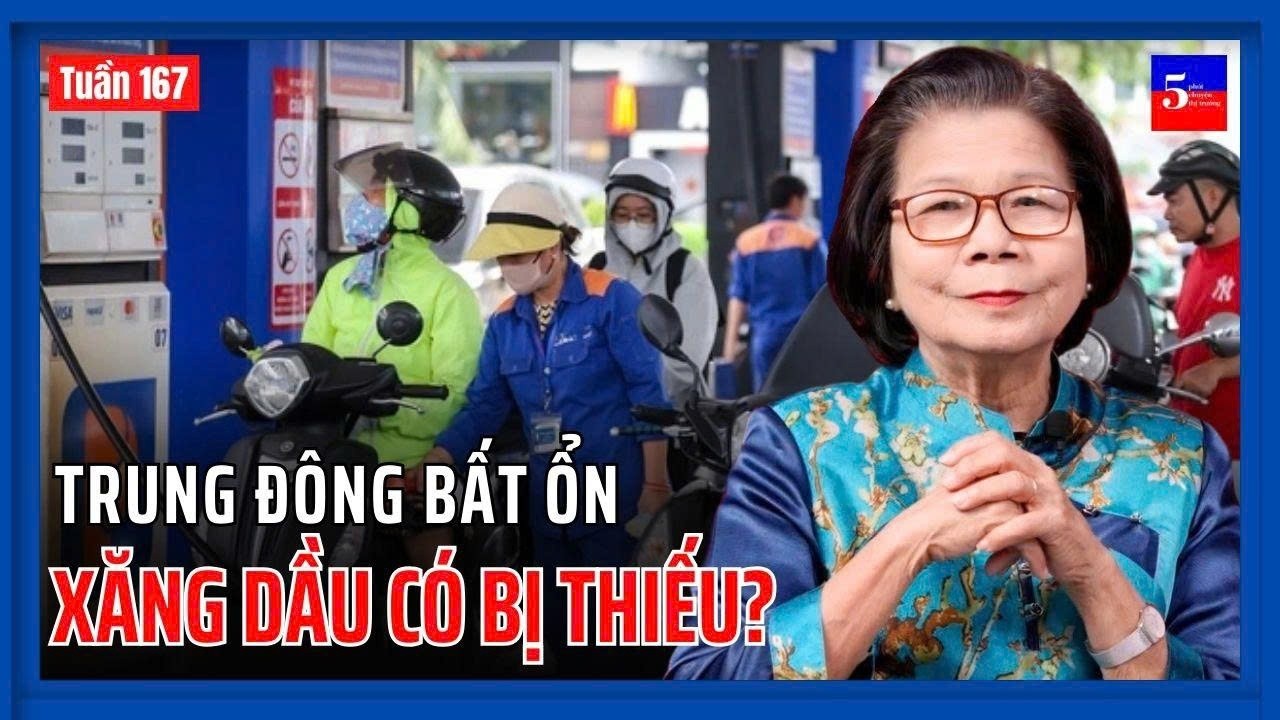 Trung Đông bất ổn: Xăng dầu có bị thiếu? | 5 Phút Chuyện Thị Trường | Tuần 167