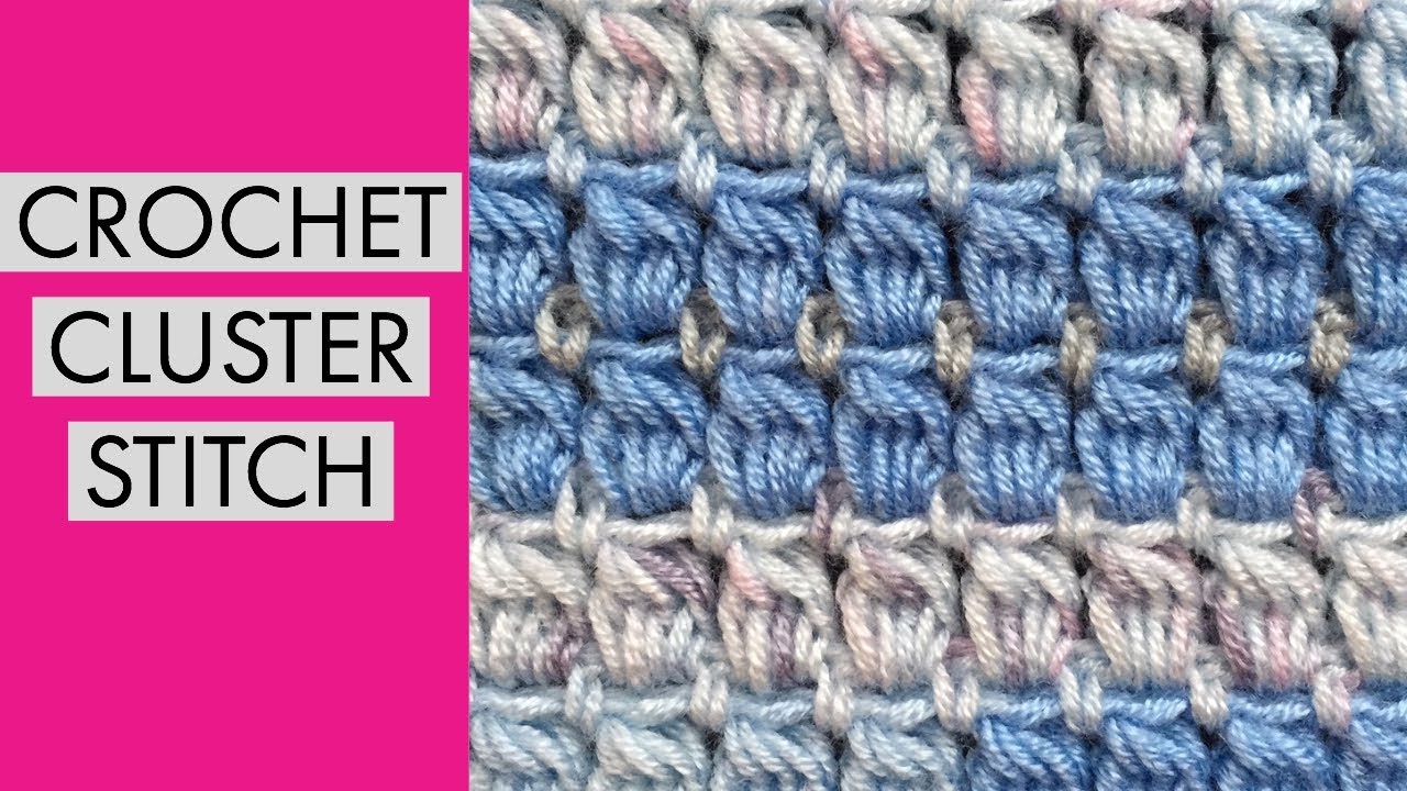 CROCHET CLUSTER STITCH TUTORIAL~ Great for Blankets or Table Runner