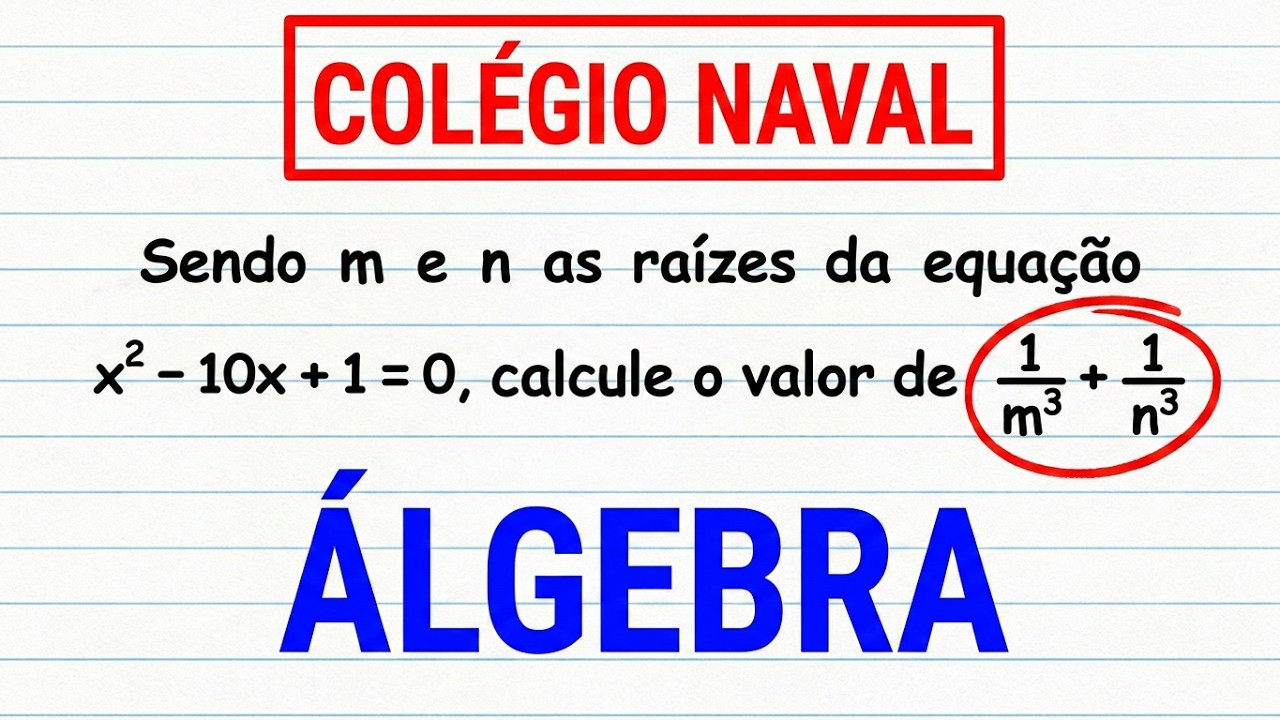 Matemática Colégio Naval: Soma de Dois Cubos