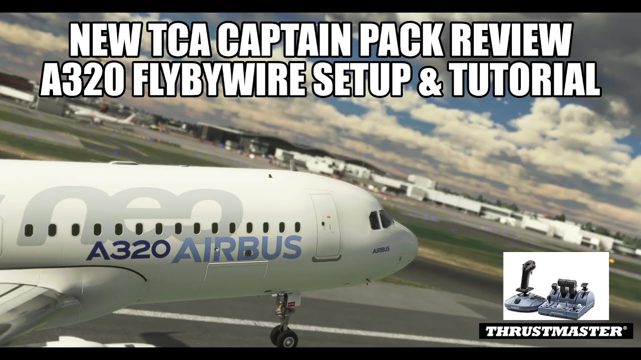 New Thrustmaster Airbus Captains Pack - Full Setup & FlyByWire A320 Tutorial