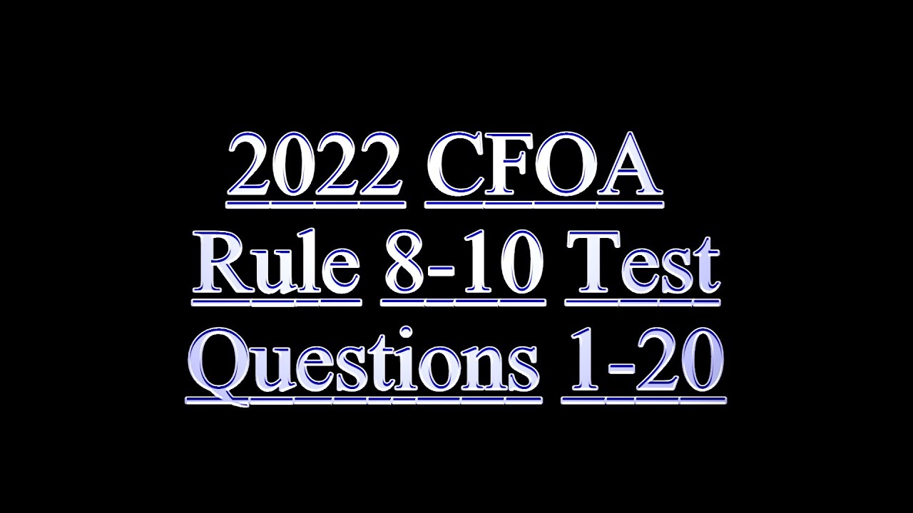 2022 Rule 8-10 Test  Questions 1-20