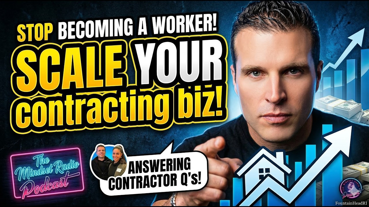 How Contractors Go From Worker to OWNERS (Answering Your Scaling Questions)