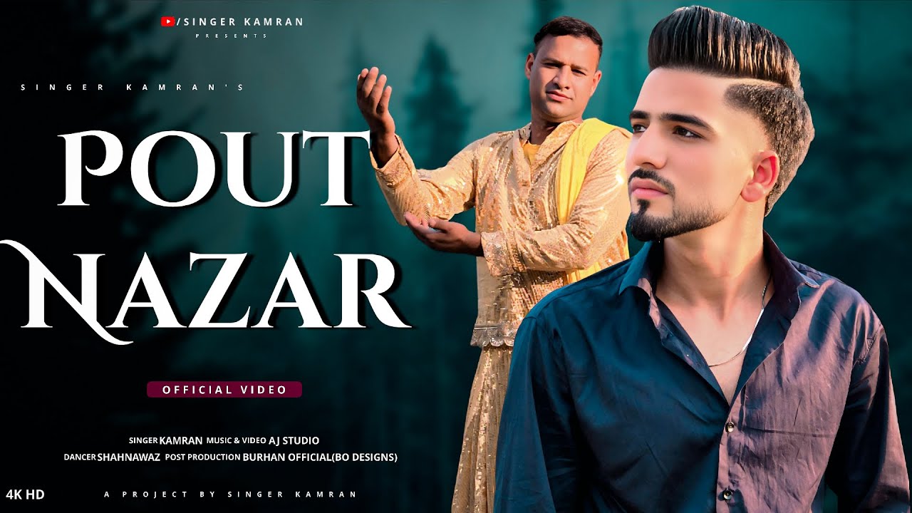 Pout Nazar| New Kashmiri Song| Official Video Singer Kamran | Nawaz Dancer