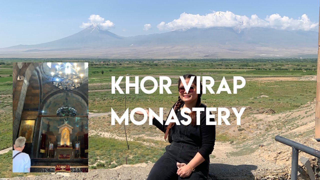 KHOR VIRAP MONASTERY - ARMENIA