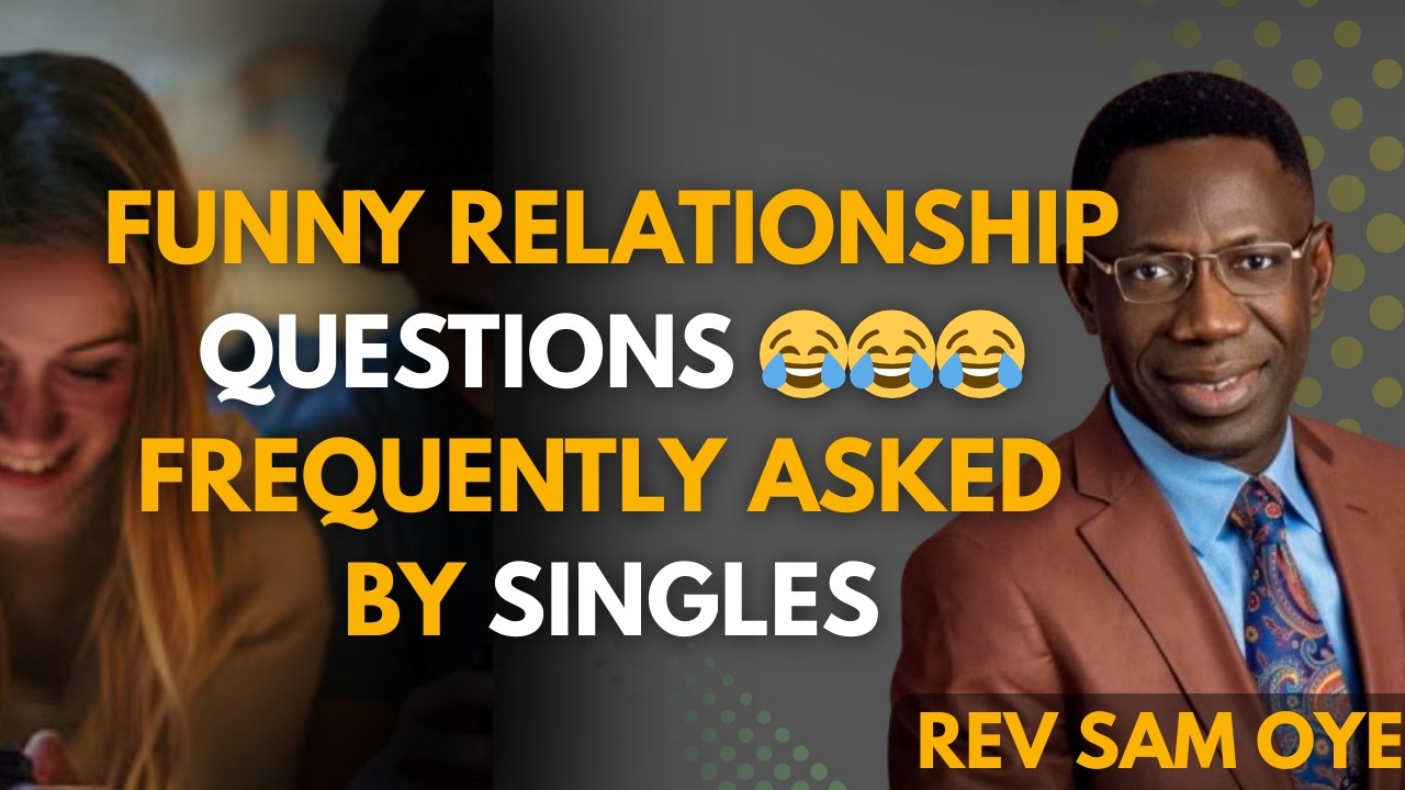 Funny Relationship Q&A With Rev Sam||Rev Sam Oye