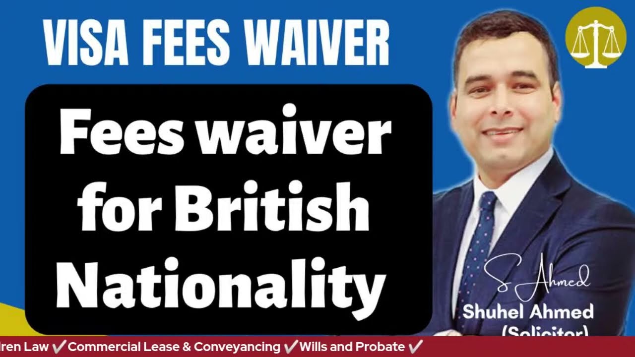 Fee Waiver & NHS Fees Exemption : Leave to Enter or Remain or British Nationality
