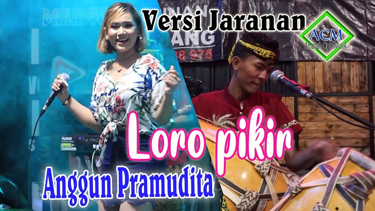 Anggun Pramudita - Loro pikir [Versi Jaranan] (Official Music Video)